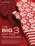 Big 3 Knitting Techniques